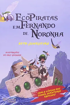 Livro Ecopiratas. Em Fernando de Noronha - Resumo, Resenha, PDF, etc.