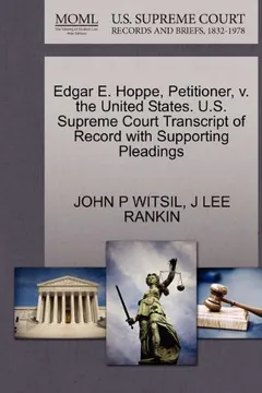 Livro Edgar E. Hoppe, Petitioner, V. the United States. U.S. Supreme Court Transcript of Record with Supporting Pleadings - Resumo, Resenha, PDF, etc.