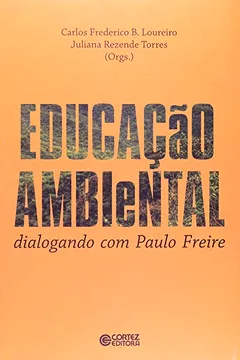 Livro Educação Ambiental. Dialogando com Paulo Freire - Resumo, Resenha, PDF, etc.