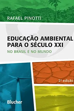 Livro Educação Ambiental Para O Século XXI: No Brasil E No Mundo - Resumo, Resenha, PDF, etc.