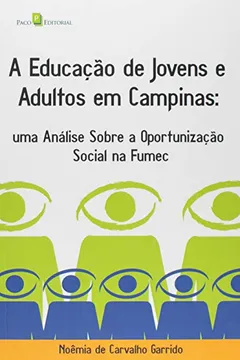 Livro Educacao De Jovens E Adultos Em Campinas, A - Resumo, Resenha, PDF, etc.