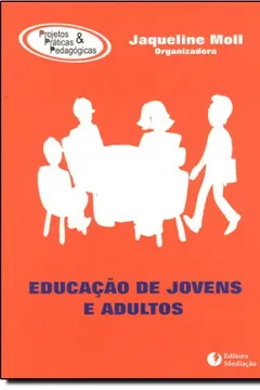 Livro Educação de Jovens e Adultos - Resumo, Resenha, PDF, etc.
