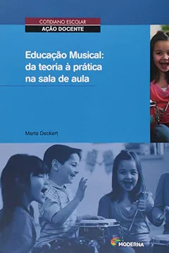Livro Educação Musical da Teoria a Pratica - Resumo, Resenha, PDF, etc.