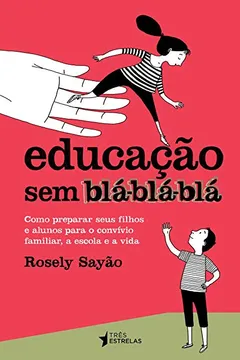 Livro Educação Pública sem Blablablá - Resumo, Resenha, PDF, etc.