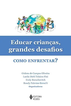 Livro Educar Crianças. Grandes Desafios. Como Enfrentar? - Resumo, Resenha, PDF, etc.