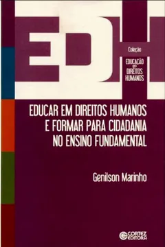 Livro Educar em Direitos Humanos e Formar Para Cidadania no Ensino Fundamental - Resumo, Resenha, PDF, etc.