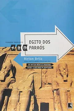 Livro Egito Dos Faraós - Coleção Viagens Radicais - Resumo, Resenha, PDF, etc.