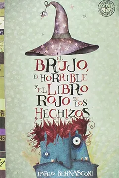 Livro El Brujo, El Horrible y El Libro Rojo de los Hechizos - Resumo, Resenha, PDF, etc.