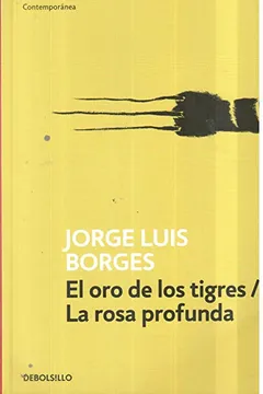 Livro El Oro de los Tigres. La Rosa Profunda - Resumo, Resenha, PDF, etc.