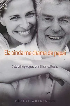 Livro Ela Ainda Me Chama de Papai - Resumo, Resenha, PDF, etc.