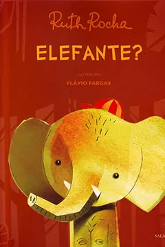 Livro Elefante? - Resumo, Resenha, PDF, etc.