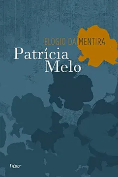 Livro Elogio da Mentira - Resumo, Resenha, PDF, etc.
