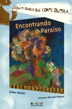 Livro Encontrando O Paraíso-E Quem Quiser Que - Resumo, Resenha, PDF, etc.