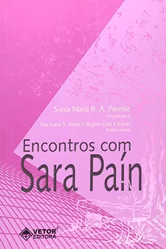 Livro Encontros Com Sara Pain - Resumo, Resenha, PDF, etc.