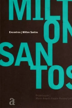 Livro Encontros. Milton Santos - Resumo, Resenha, PDF, etc.
