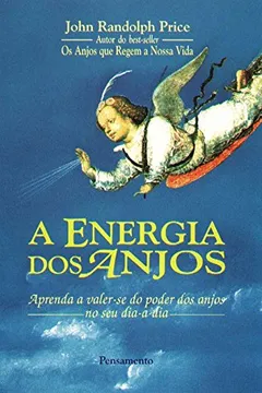 Livro Energia Dos Anjos (A) - Resumo, Resenha, PDF, etc.