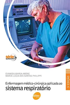 Livro Enfermagem Médico-Cirúrgica Aplicada Ao Sistema Respiratório - Resumo, Resenha, PDF, etc.