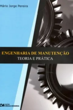 Engenharia De Manutencao Teoria E Pratica PDF Mario Jorge Pereira