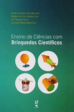 Livro Ensino de Ciências com Brinquedos Científicos - Resumo, Resenha, PDF, etc.