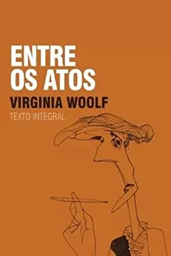 Livro Entre os Atos - Coleção Saraiva de Bolso - Resumo, Resenha, PDF, etc.