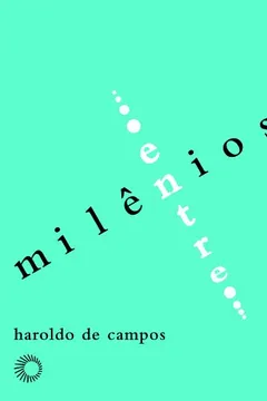 Livro Entremilênios - Resumo, Resenha, PDF, etc.