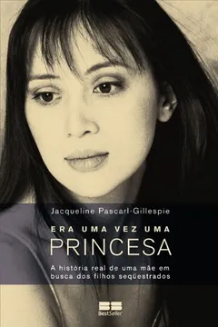 Livro Era Uma Vez Uma Princesa - Resumo, Resenha, PDF, etc.