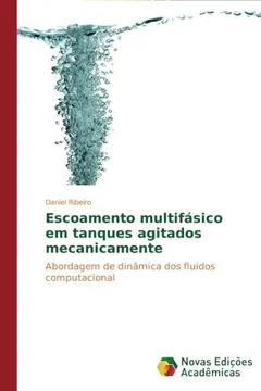 Livro Escoamento Multifasico Em Tanques Agitados Mecanicamente - Resumo, Resenha, PDF, etc.