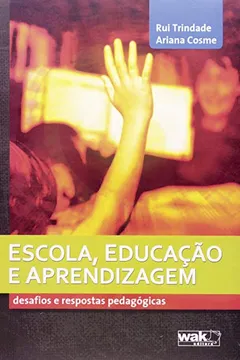 Livro Escola, Educação E Aprendizagem - Resumo, Resenha, PDF, etc.