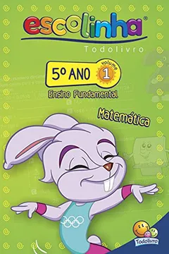 Livro Escolinha Todolivro. 5º Ano. Matemática 1 - Resumo, Resenha, PDF, etc.