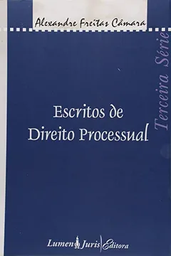 Livro Escritos De Direito Processual - 3. Serie - Resumo, Resenha, PDF, etc.