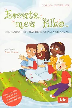Livro Escuta Meu Filho - Resumo, Resenha, PDF, etc.