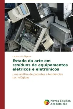 Livro Estado Da Arte Em Residuos de Equipamentos Eletricos E Eletronicos - Resumo, Resenha, PDF, etc.