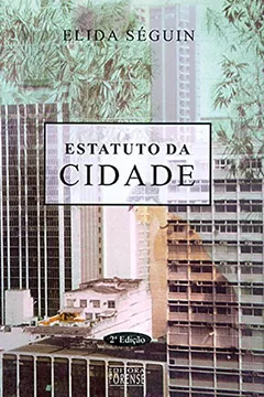 Livro Estatuto Da Cidade - Promessa De Inclusao Social, Justica Social - Resumo, Resenha, PDF, etc.