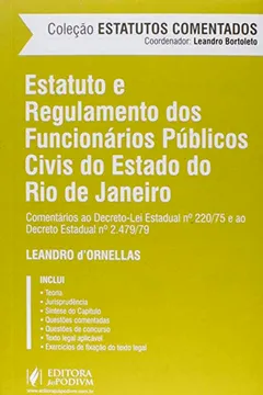 Livro Estatuto e Regulamento dos Funcionários Públicos Civis do Estado do Rio de Janeiro - Coleção Estatutos Comentados - Resumo, Resenha, PDF, etc.