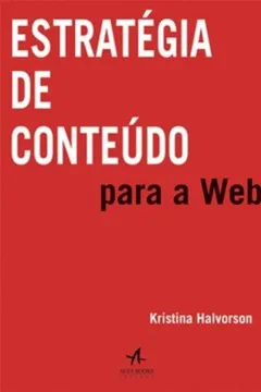 Livro Estratégia de Conteúdo Para Web - Resumo, Resenha, PDF, etc.