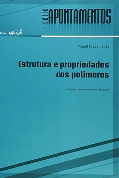 Livro Estrutura E Propriedades Dos Polimeros - Resumo, Resenha, PDF, etc.