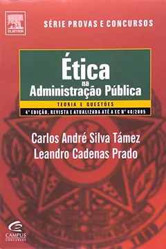 Livro Ética Na Administração Pública. Teoria E Questões - Série Provas E Concursos - Resumo, Resenha, PDF, etc.