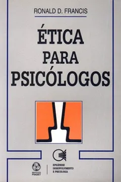 Livro Ética Para Psicólogos - Resumo, Resenha, PDF, etc.
