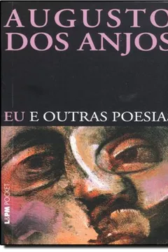 Livro Eu E Outras Poesias - Coleção L&PM Pocket - Resumo, Resenha, PDF, etc.