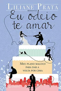 Livro Eu Odeio Te Amar - Resumo, Resenha, PDF, etc.