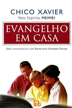 Livro Evangelho Em Casa - Resumo, Resenha, PDF, etc.