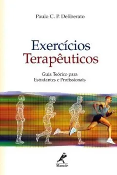 Livro Exercícios Terapêuticos. Guia Teórico Para Estudantes e Profissionais - Resumo, Resenha, PDF, etc.