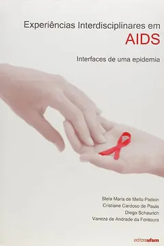 Livro Experiencias Interdisciplinares Em Aids - Resumo, Resenha, PDF, etc.