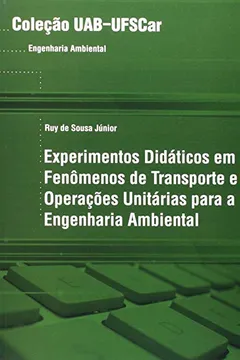 Livro Experimentos Didaticos Em Fenomenos De Transporte E Operacoes Unitaria - Resumo, Resenha, PDF, etc.