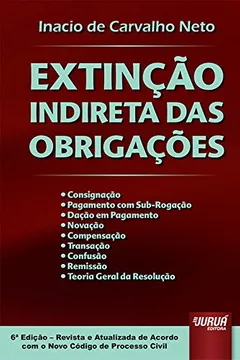 Livro Extinção Indireta das Obrigações - Resumo, Resenha, PDF, etc.