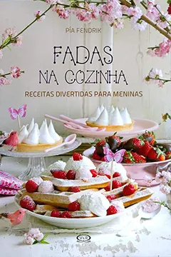 Livro Fadas na Cozinha - Resumo, Resenha, PDF, etc.