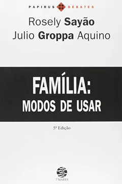 Livro Família. Modos de Usar - Resumo, Resenha, PDF, etc.