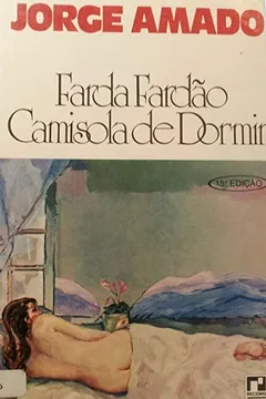Livro Farda, Fardao, Camisola De Dormir : Fabula Para Acender Uma Esperanca : Romance - Resumo, Resenha, PDF, etc.