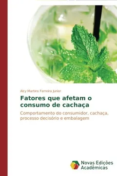 Livro Fatores Que Afetam O Consumo de Cachaca - Resumo, Resenha, PDF, etc.