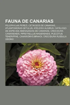 Livro Fauna de Canarias: Pelophylax Perezi, Cetaceos de Canarias, Atlantoxerus Getulus, Atelerix Algirus, Catalogo de Especies Amenazadas de Ca - Resumo, Resenha, PDF, etc.